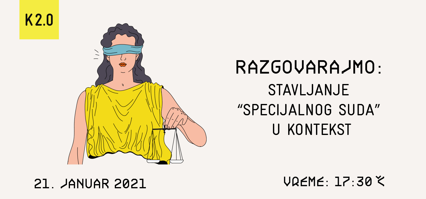 Razgovarajmo: Stavljanje “Specijalnog suda” u kontekst
